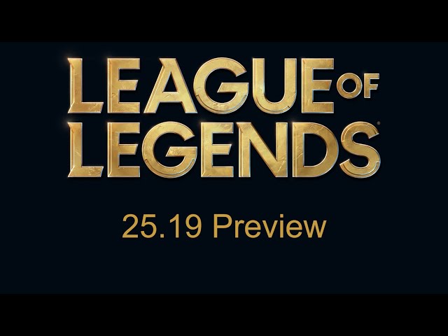 League of Legends Patch 25.19