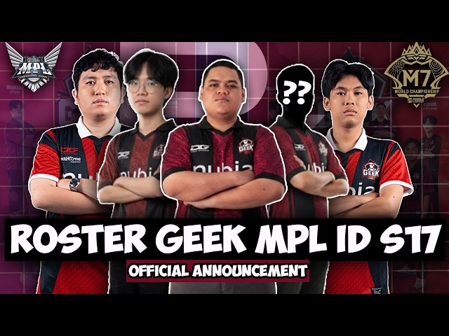 Roster Geek Fam MPL ID S17