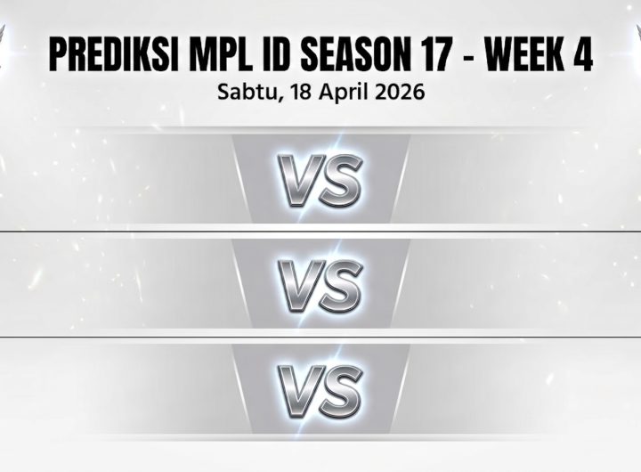 PREDIKSI MPL ID SEASON 17 - WEEK 4 DAY 2