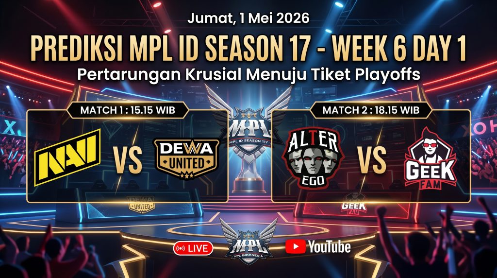 PREDIKSI MPL ID SEASON 17 - WEEK 6 DAY 1