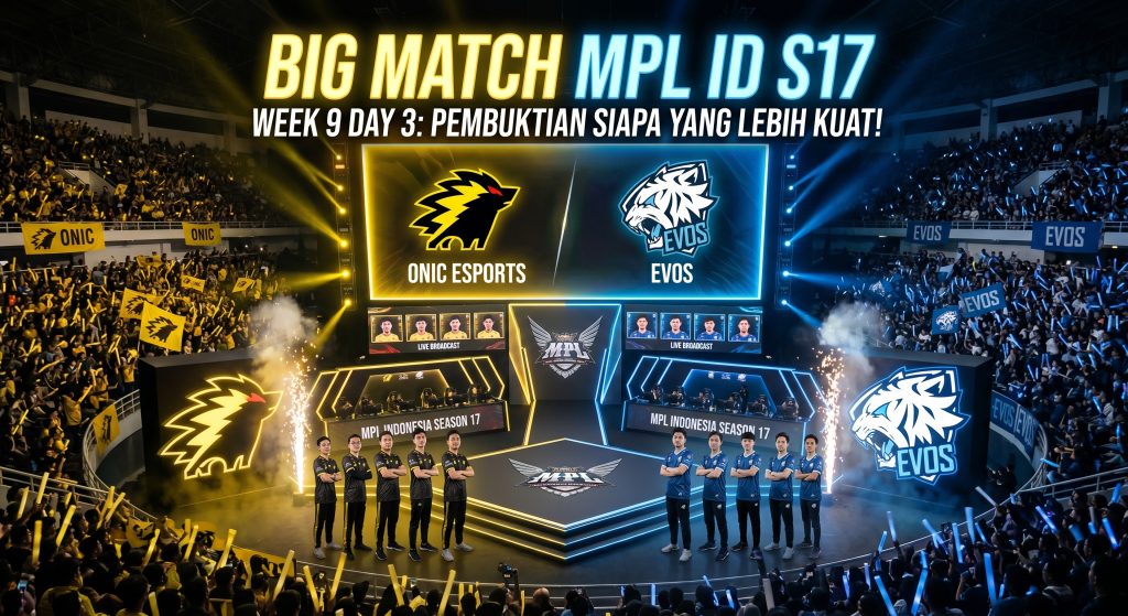 BIG MATCH MPL ID S17 WEEK 9 DAY 3! PEMBUKTIAN SIAPA YANG LEBIH KUAT! ONIC ESPORTS ATAU EVOS