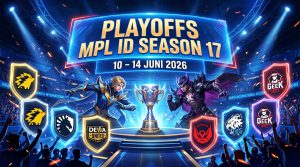 JADWAL PERTANDINGAN MPL ID SEASON 17 BABAK PLAYOFFS 10 - 14 JUNI 2026
