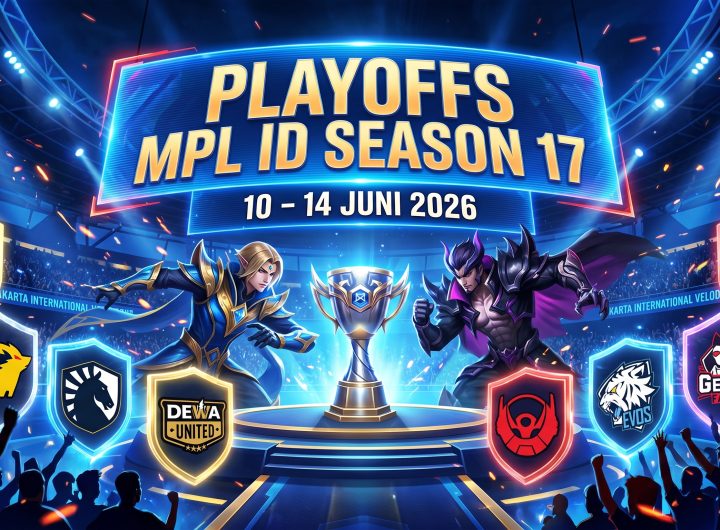 JADWAL PERTANDINGAN MPL ID SEASON 17 BABAK PLAYOFFS 10 - 14 JUNI 2026