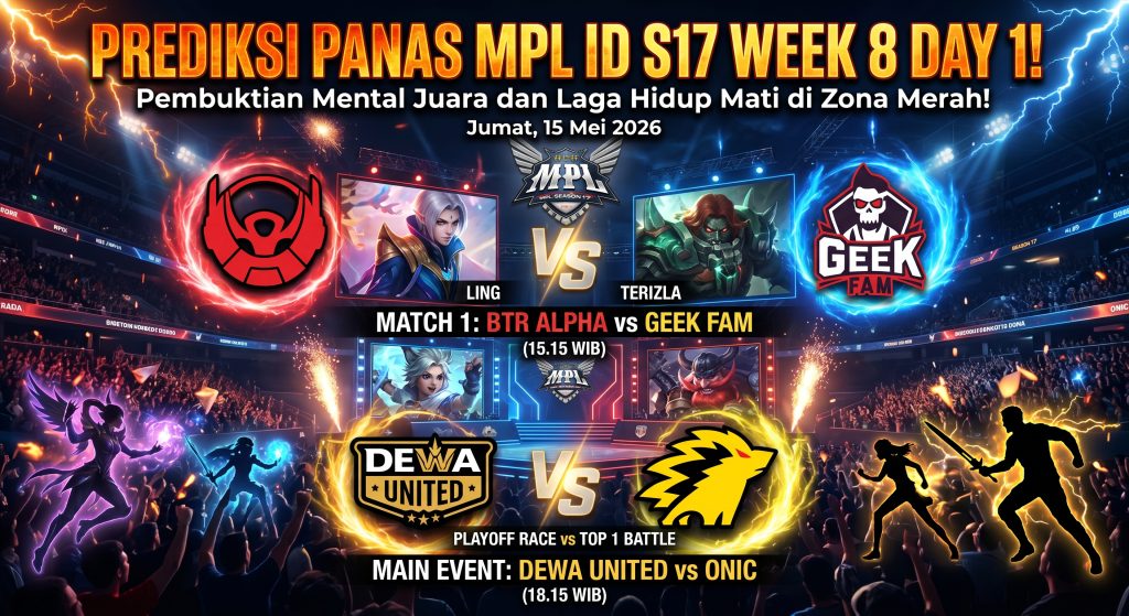 PREDIKSI PANAS MPL ID S17 WEEK 8 DAY 1