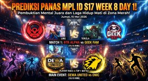 PREDIKSI PANAS MPL ID S17 WEEK 8 DAY 1