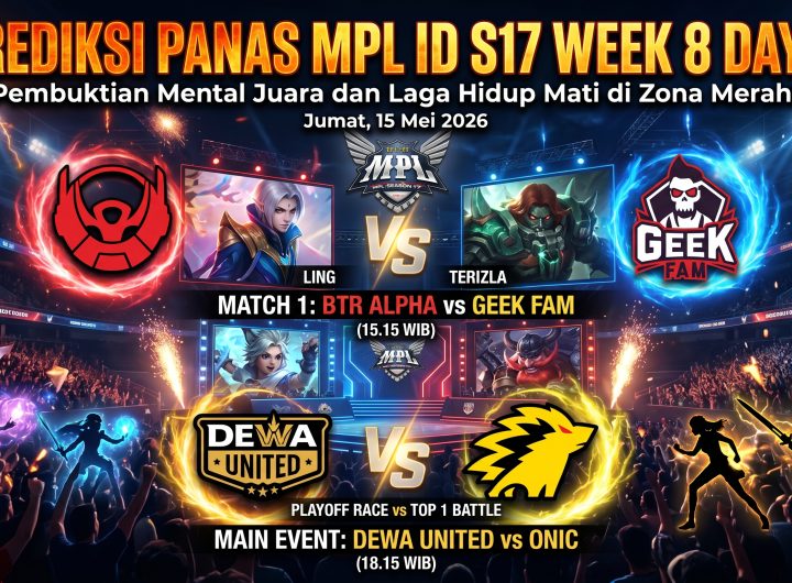 PREDIKSI PANAS MPL ID S17 WEEK 8 DAY 1