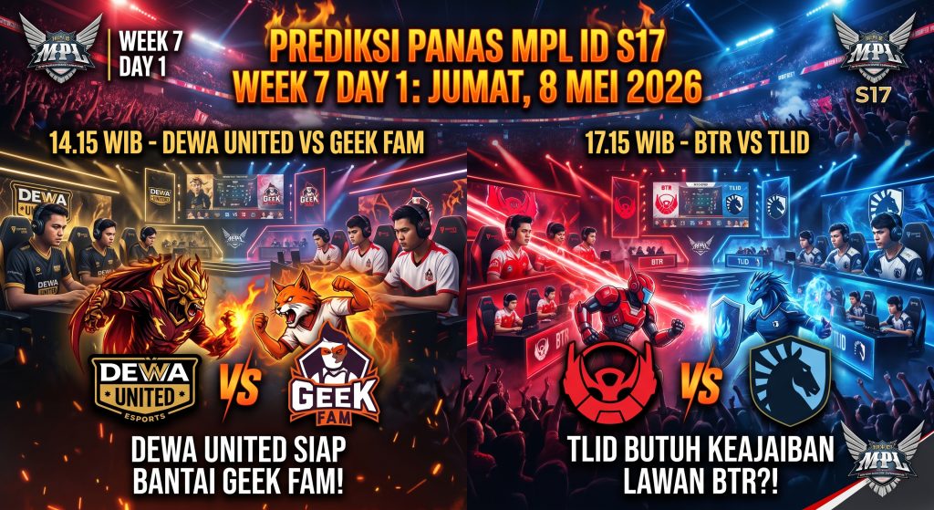 Prediksi Panas MPL ID S17 Week 7 Day 1: Dewa United Siap Bantai Geek Fam, TLID Butuh Keajaiban Lawan BTR?!