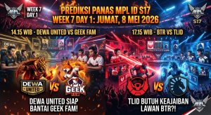 Prediksi Panas MPL ID S17 Week 7 Day 1: Dewa United Siap Bantai Geek Fam, TLID Butuh Keajaiban Lawan BTR?!