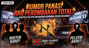 RRQ Akan Melakukan Perombakan Besar-besaran di Roster & Pelatih? Apakah Ini Buntut dari Gagal Playoffs yang Kedua Kalinya?